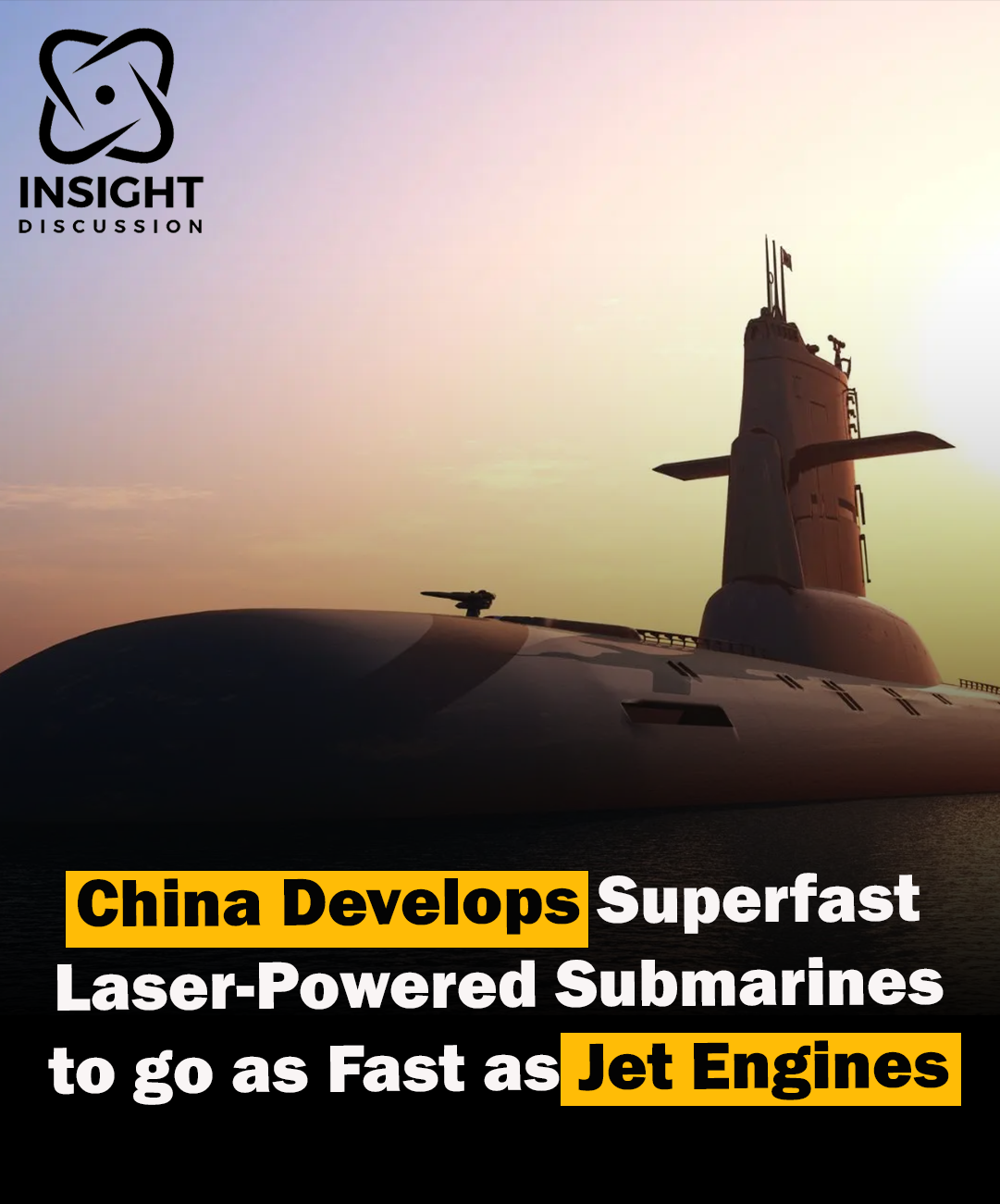 China’s Laser Propulsion Breakthrough Submarines on the Fast Track