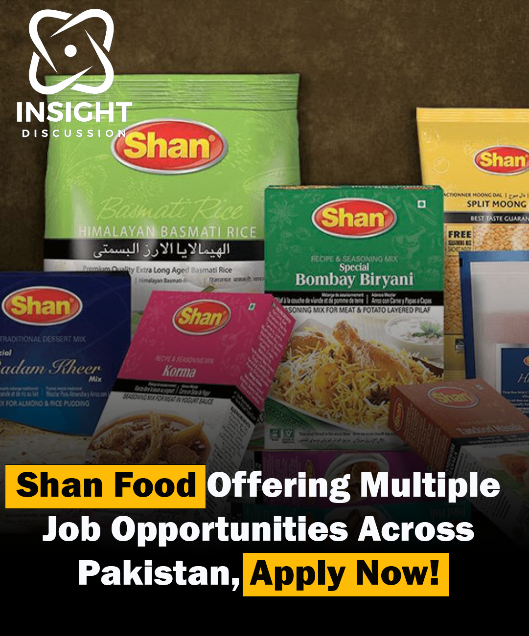 Shan Food Opens Doors to Multiple Job Opportunities Across Pakistan – Apply Now