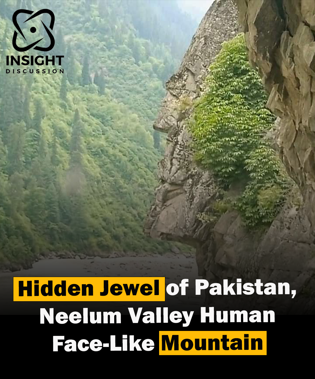 Unveiling Pakistan’s Natural Wonder The Human Face Mountain of Neelum Valley