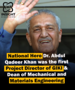 Dr. A. Q Khan's Visionary Contributions to GIKI Pioneering Excellence in Engineering and Technology