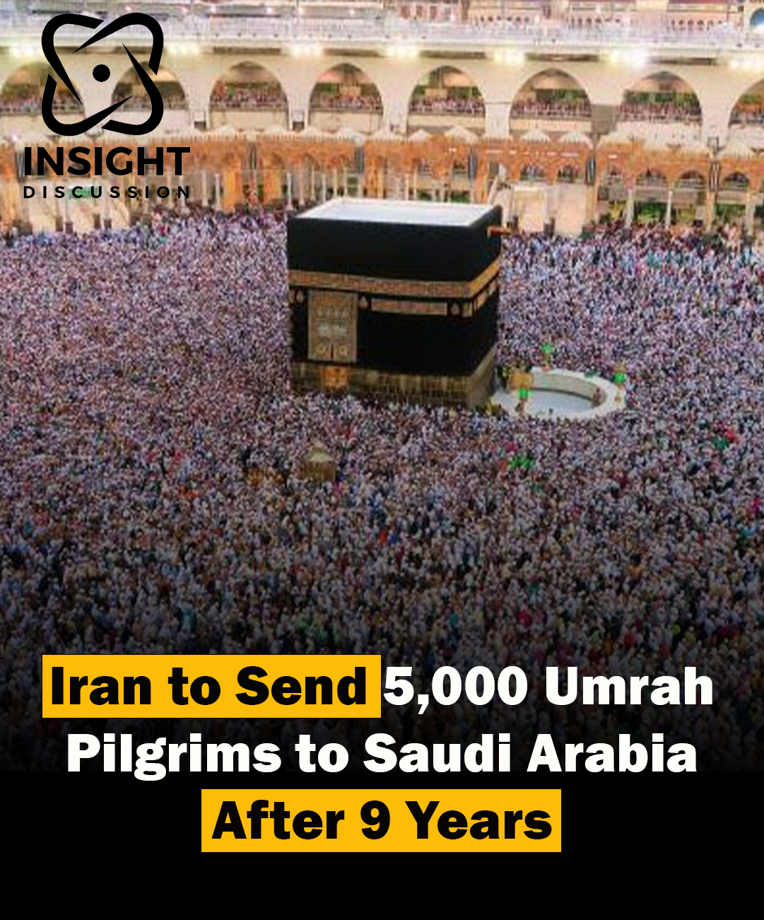 Iran Resumes Umrah Pilgrimage to Saudi Arabia After Nine-Year Hiatus