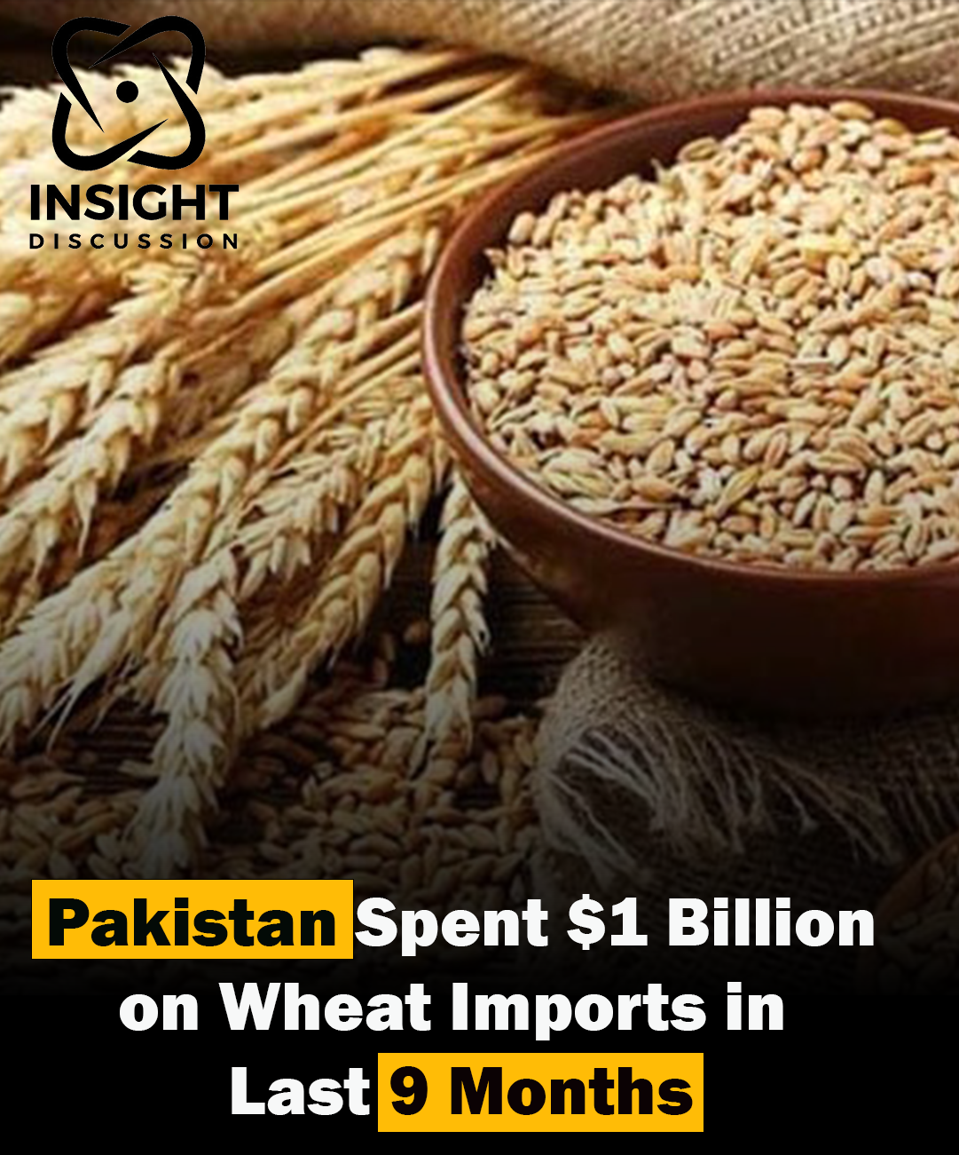 Pakistan’s Wheat Imports Surpass $1 Billion Amidst Domestic Shortages