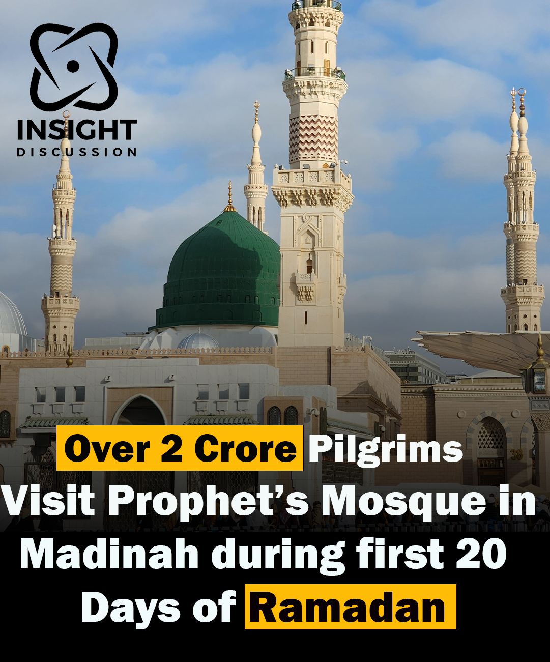 “The Prophet’s Mosque Welcomes Over 2 Crore Worshippers During Ramadan’s Initial Days”