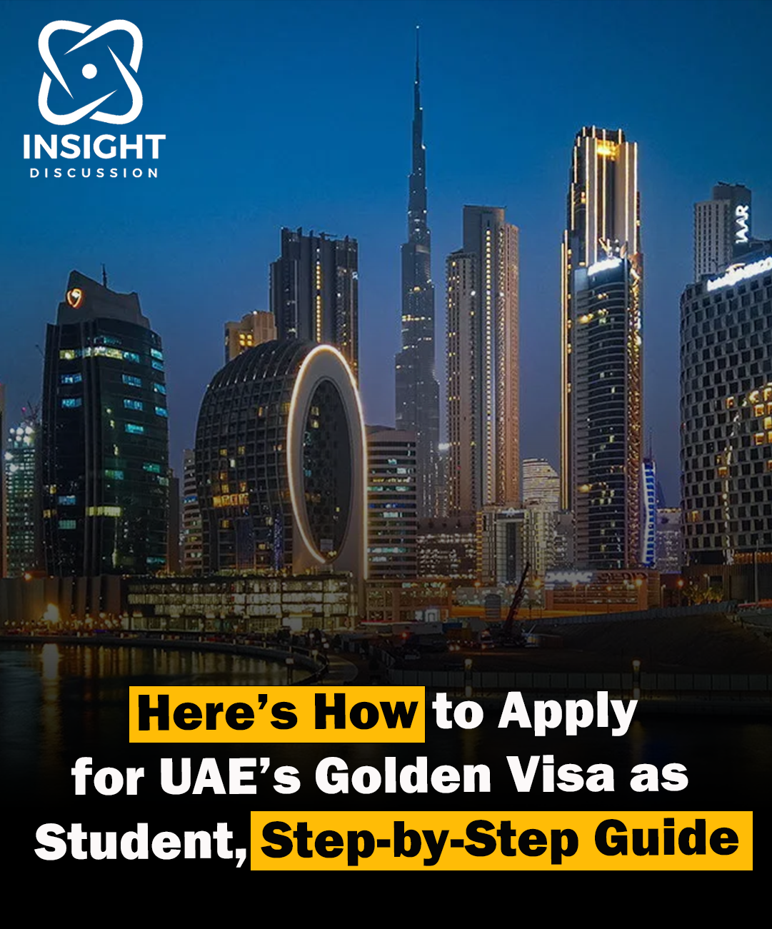 Step-by-Step Guide How to Apply for UAE's Golden Visa as a Student