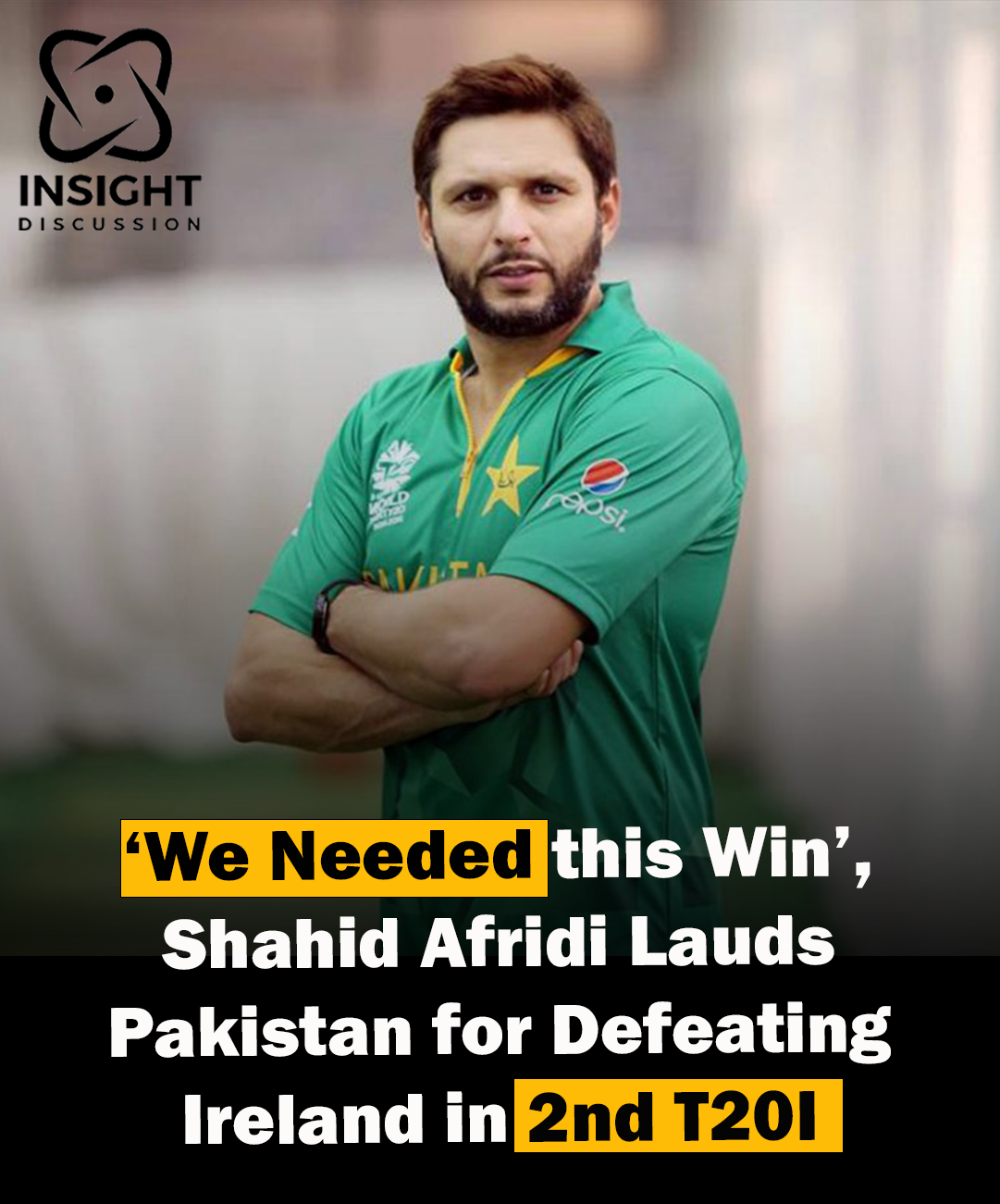 Shahid Afridi Commends Pakistan Team’s Victory Against Ireland in T20I Match