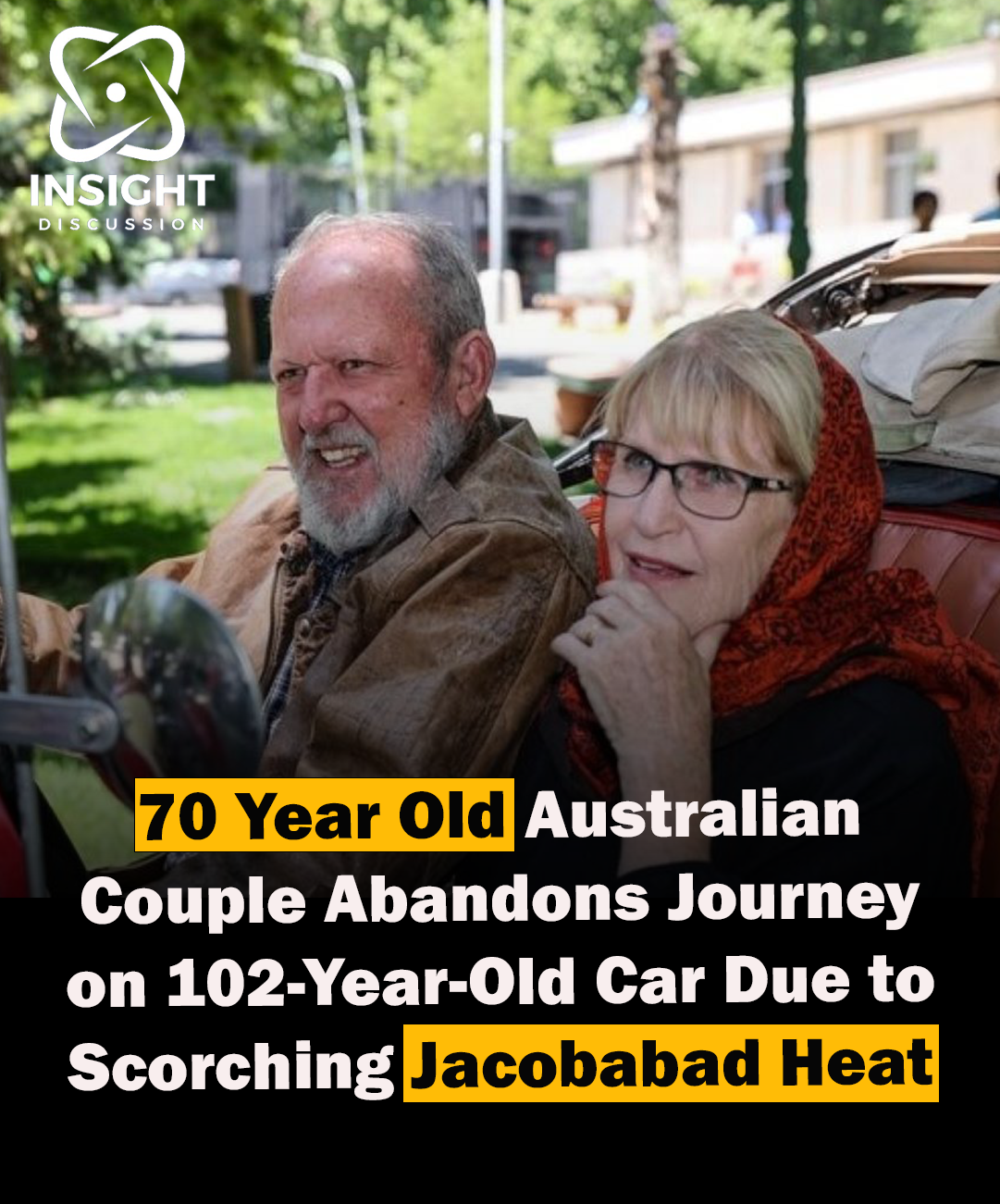 Elderly Australian Couple’s Historic Car Journey Halts in Jacobabad Due to Extreme Heat