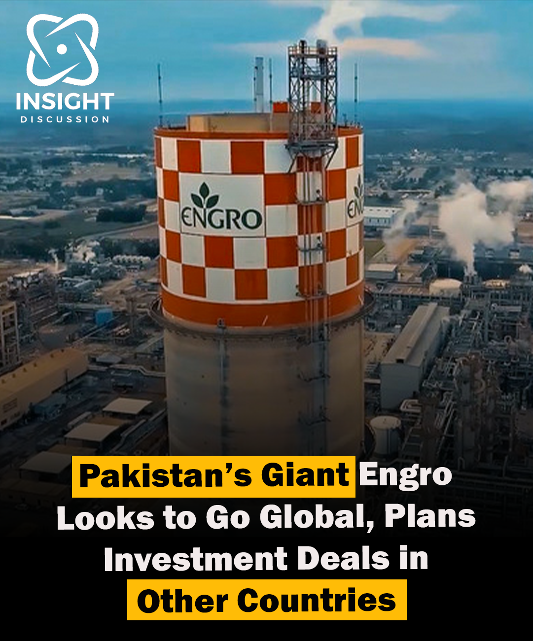 Engro Corp’s Expansion Plans Diversifying Investments Beyond Pakistan