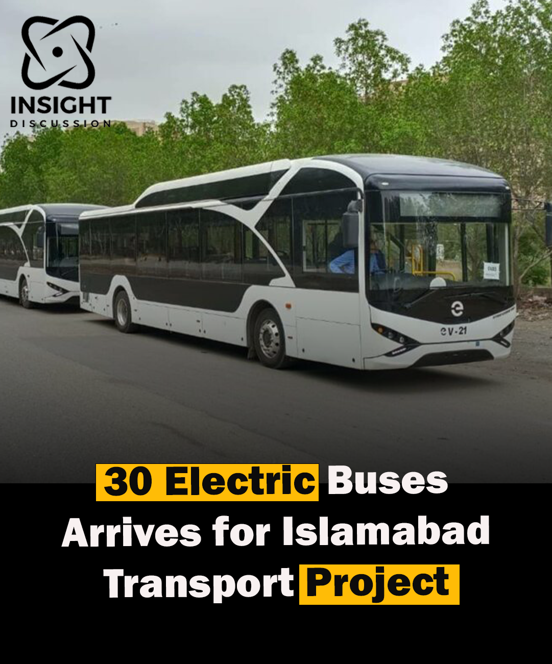 China Delivers 30 Electric Buses to Islamabad, Signifying Progress in Urban Transport Project