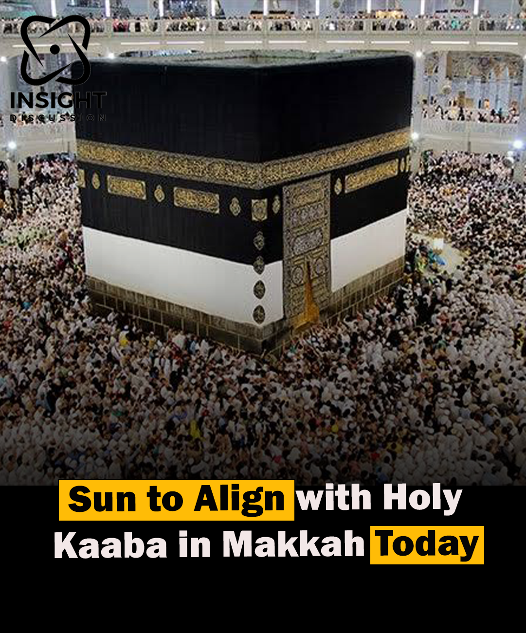 Zero Shadow Celestial Alignment at the Grand Mosque in Makkah