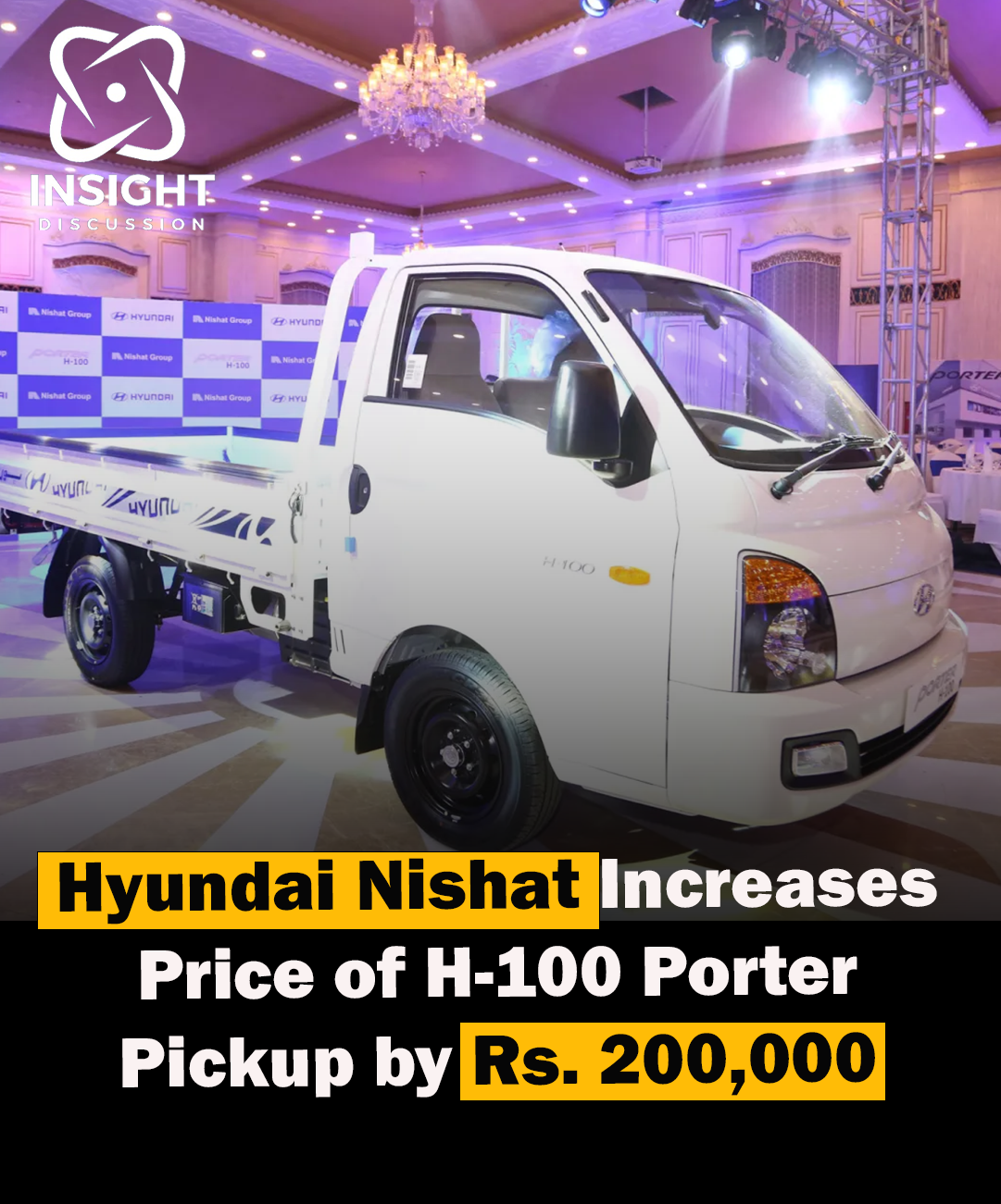 Hyundai-Nishat’s Strategic Pricing Adjustment Insights into H-100 Porter Pickup Prices and Market Dynamics