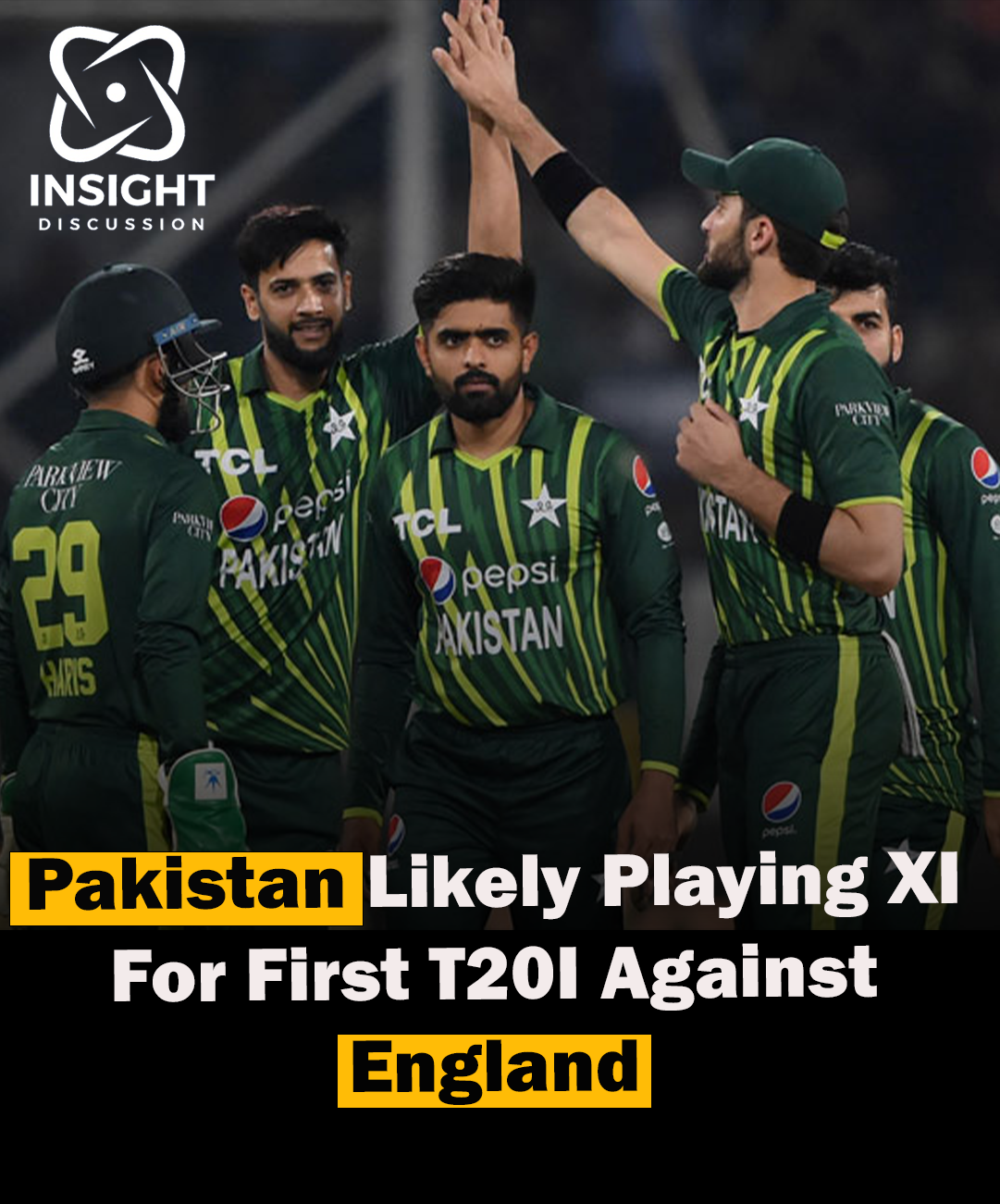 Pakistan's Probable Playing XI for First T20I Against England