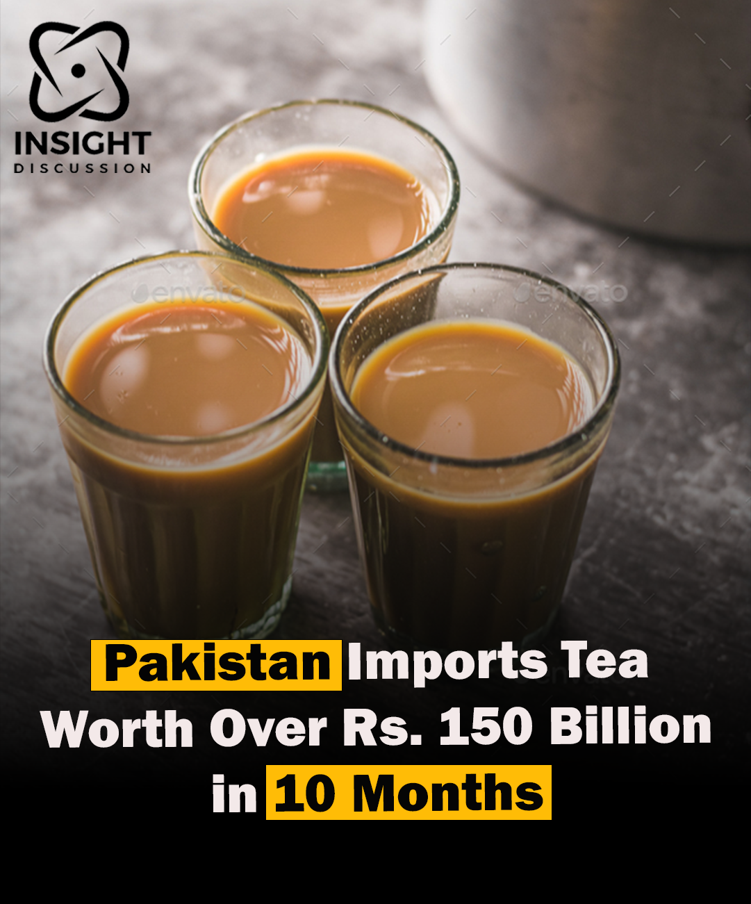 Pakistan’s Tea Imports Surge by 17% to Over 150 Billion Rupees in First 10 Months of Fiscal Year