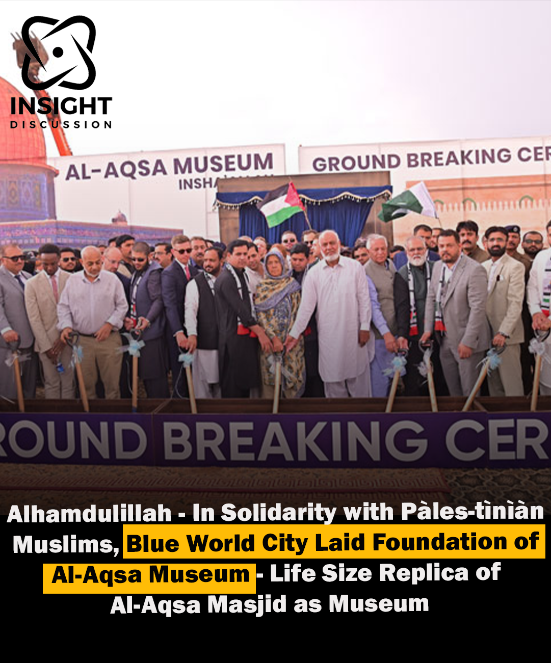 Solidarity in Stone Inaugurating the Al-Aqsa Museum at Blue World City in Support of Palestine