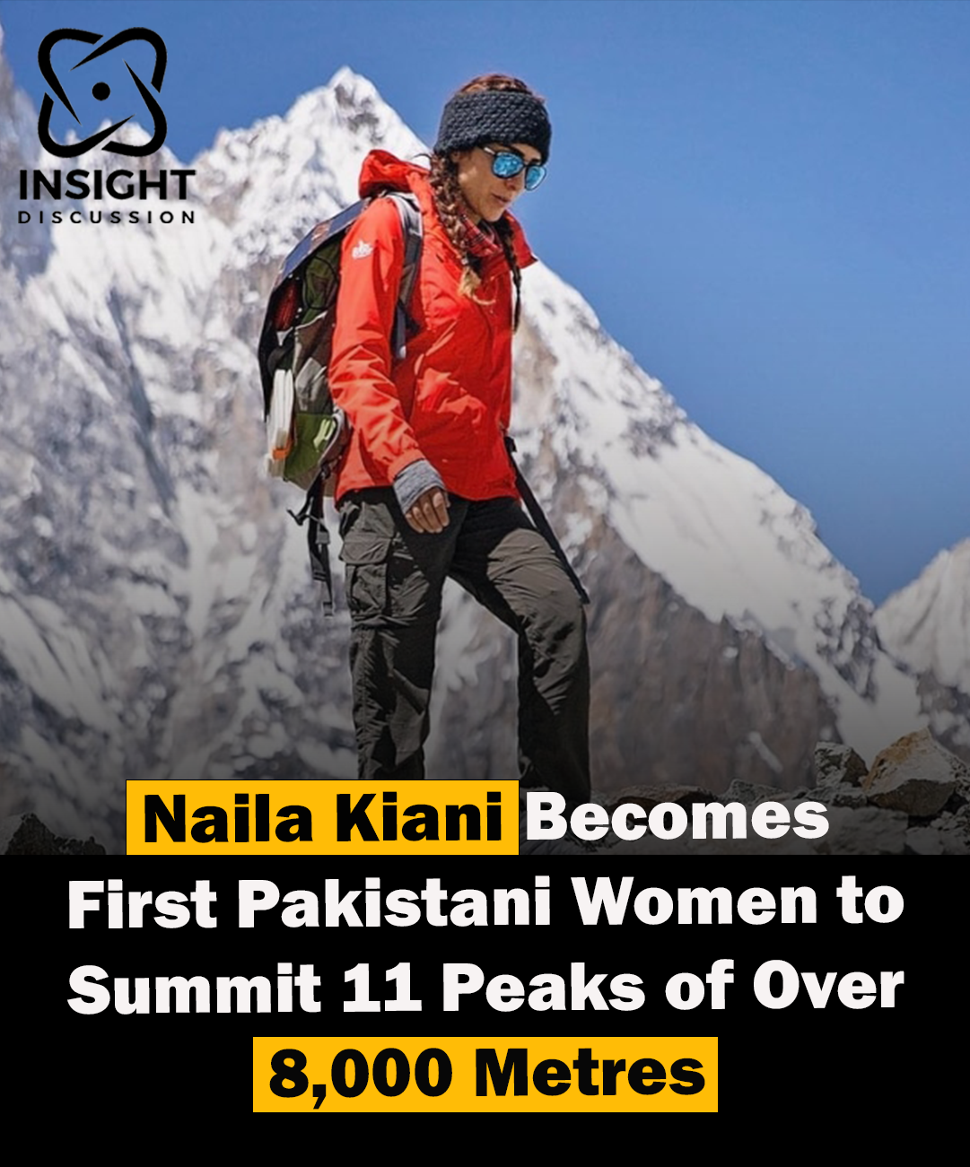 Peak Pursuits Naila Kiani's Trailblazing Journey in Mountaineering