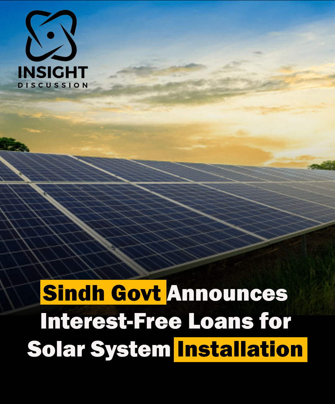 Sindh Government's Initiative Interest-Free Solar Loans and Energy Infrastructure Plans