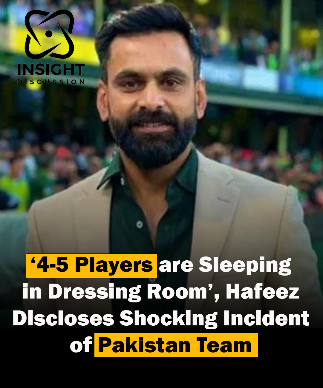 Hafeez Reveals Shocking Incident '4-5 Players Sleeping in Dressing Room' During Pakistan Team's Match