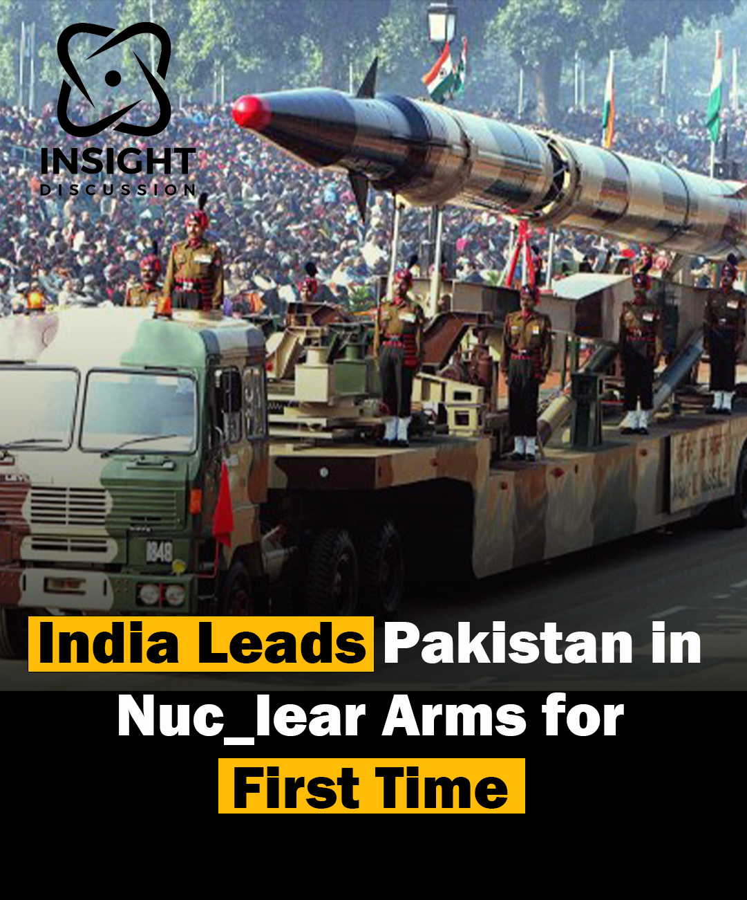 Shift in South Asian Nuclear Dynamics India Surpasses Pakistan in Warhead Arsenal Size