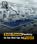 Punjab to Host New Solar Panel Manufacturing Factory with Chinese Investment Minister Shafay Hussain