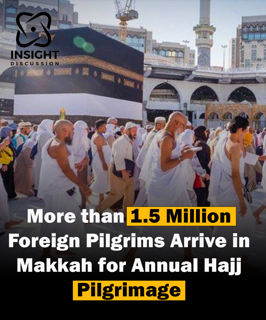 Mecca Welcomes Over 1.5 Million Foreign Pilgrims as Hajj Resumes at Full Scale