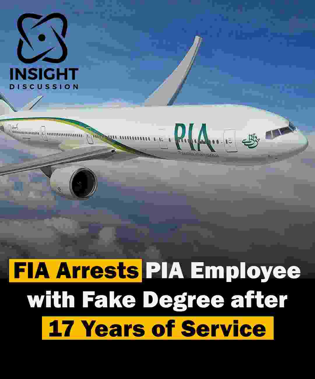 Shocking Arrest PIA Employee Held by FIA for 17-Year Career with Fake Degree