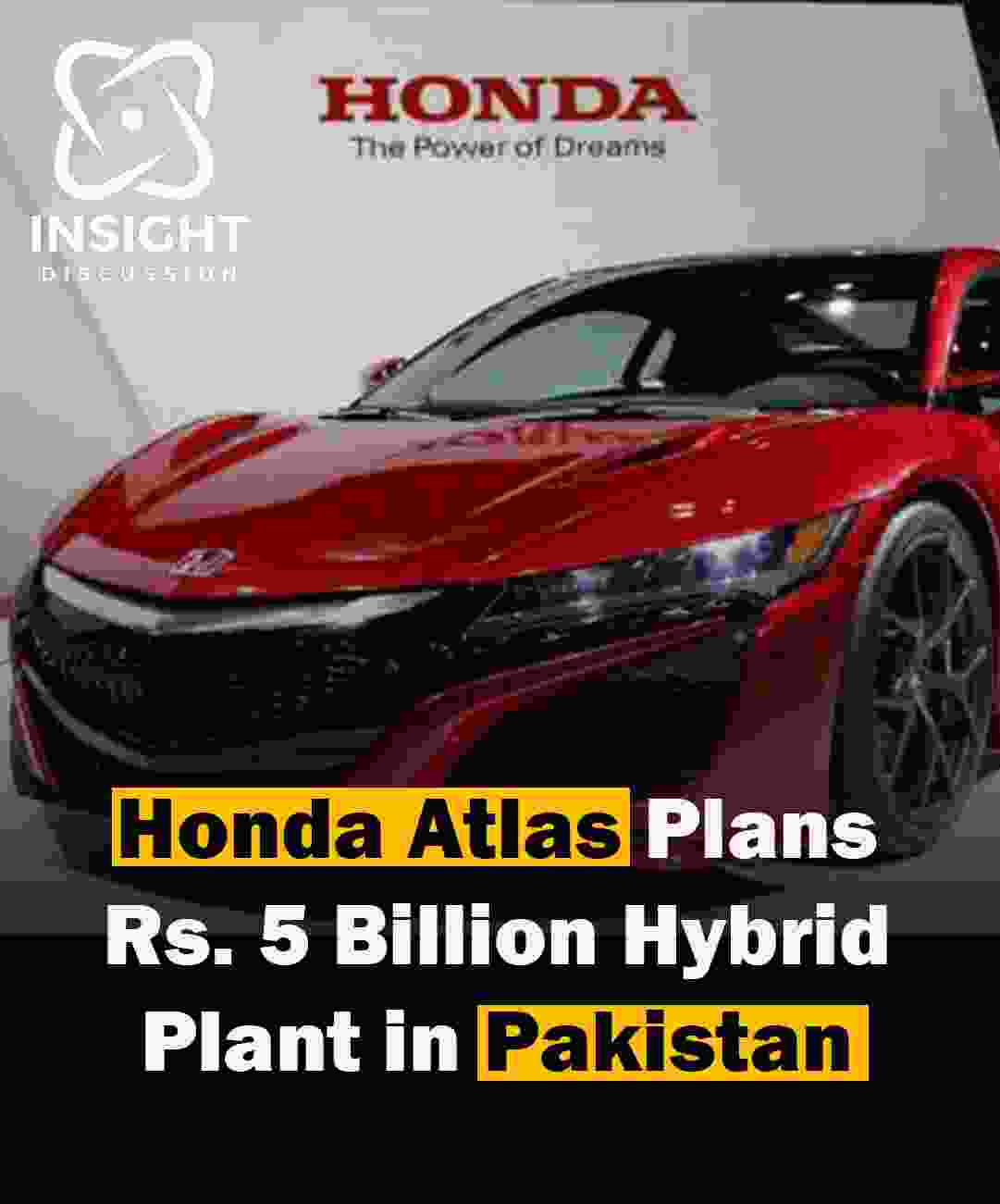 Honda Atlas to Invest Rs. 5 Billion in Hybrid Vehicle Manufacturing Plant in Pakistan