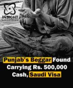 Beggar in Sargodha Found with Rs 534,000 and Saudi Visa Passport, Sparks Investigation