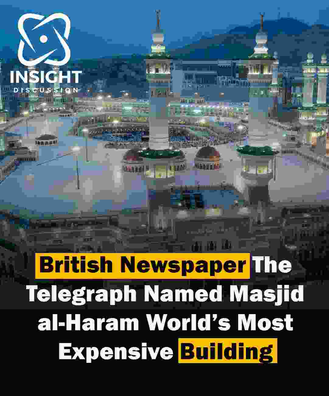 Masjid-ul-Haram in Makkah Named World’s Most Expensive Construction Site by The Telegraph