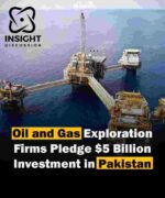 Investment Surge $5 Billion Boost in Pakistan's Oil and Gas Sector