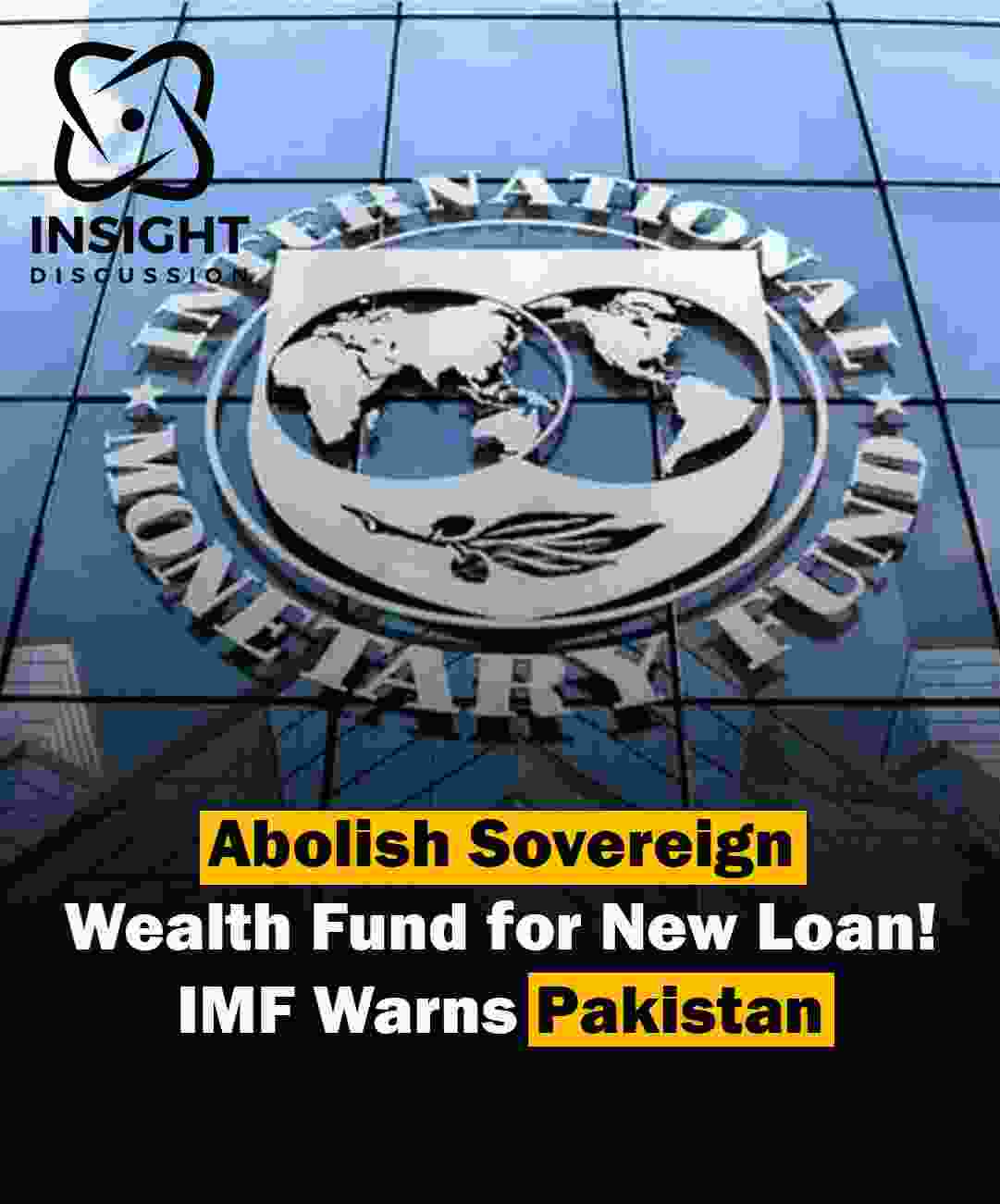 IMF Conditions Pakistan's Bailout on Abolishing Sovereign Wealth Fund, Setting September 30 Deadline