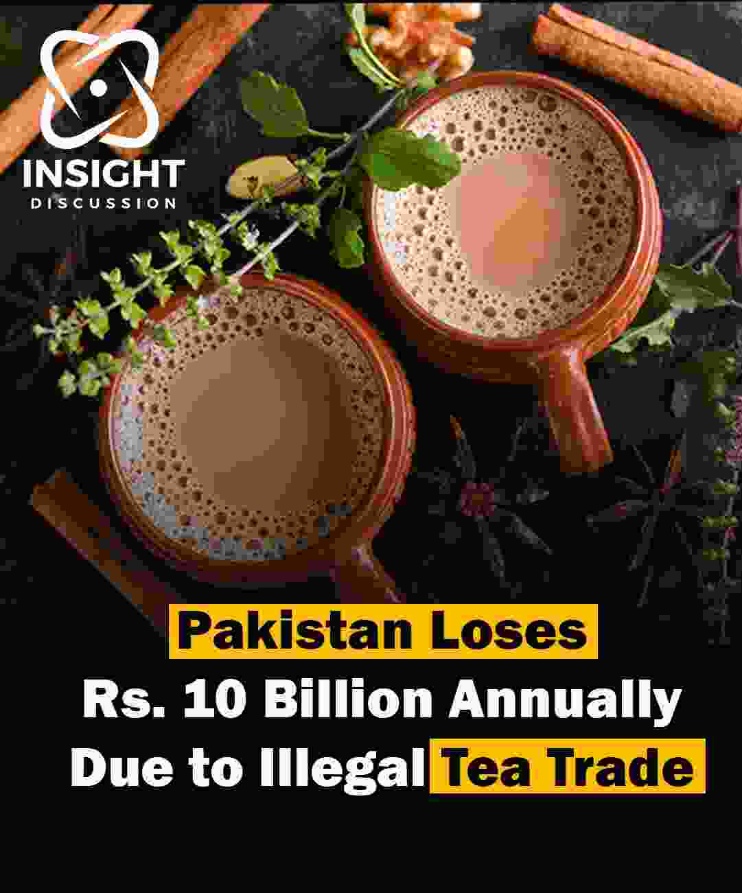 Pakistan’s Rs10 Billion Loss Combating the Illicit Tea Trade to Safeguard Revenue and Health