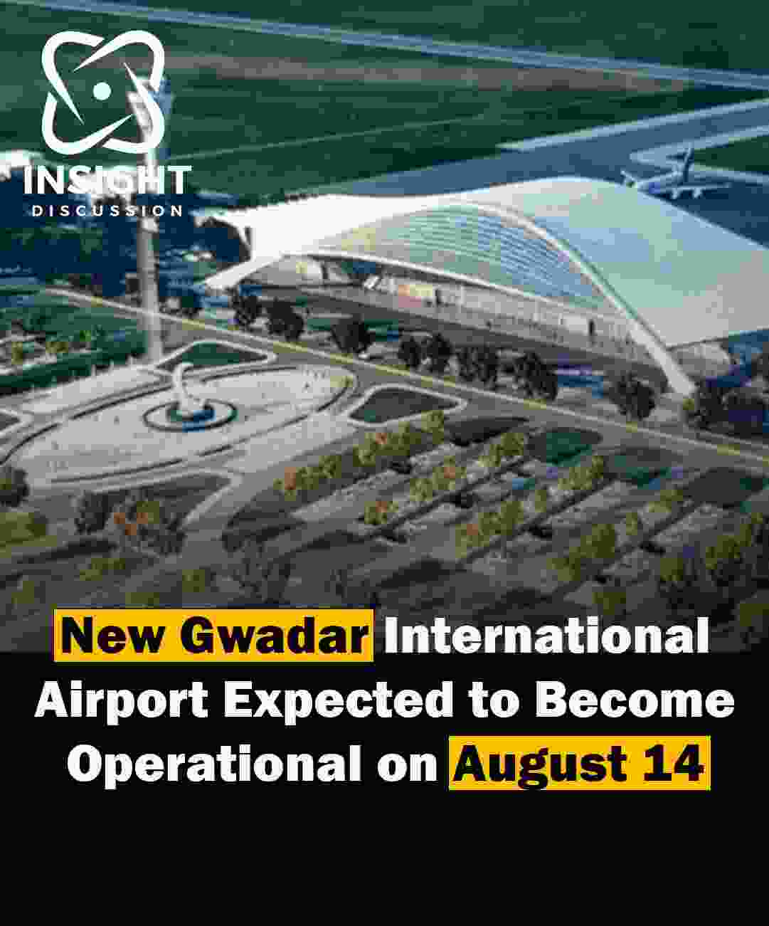 New Gwadar International Airport to Begin Operations on August 14 A Landmark in China-Pakistan Economic Collaboration